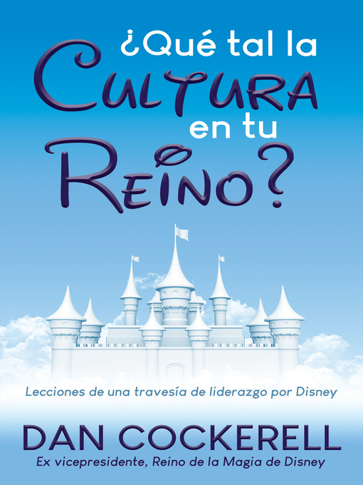 Title details for ¿Qué tal la Cultura en tu Reino? by Dan Cockerell - Available
